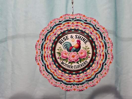 Chickens Rise and Shine Mother Cluckers - 8" WIND SPINNER