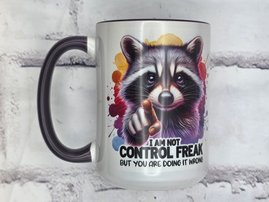 I am not Control Freak But you are doing it wrong Raccoon (Purple) - 15 oz MUG