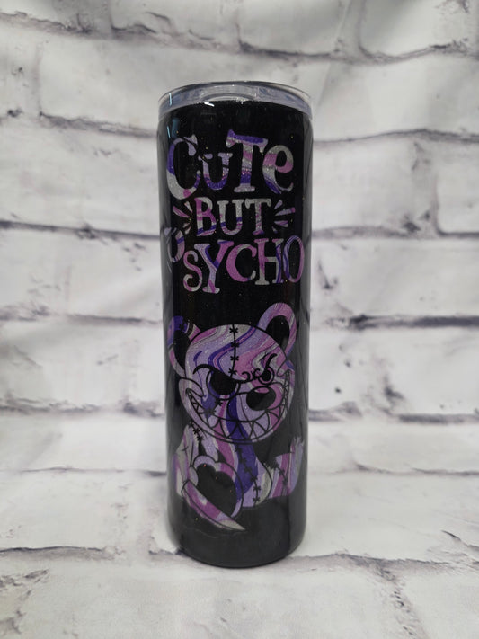 Cute but Psycho - Epoxy 20 oz