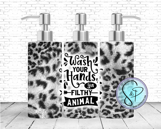 Wash your hands ya filthy animal - Soap Dispenser