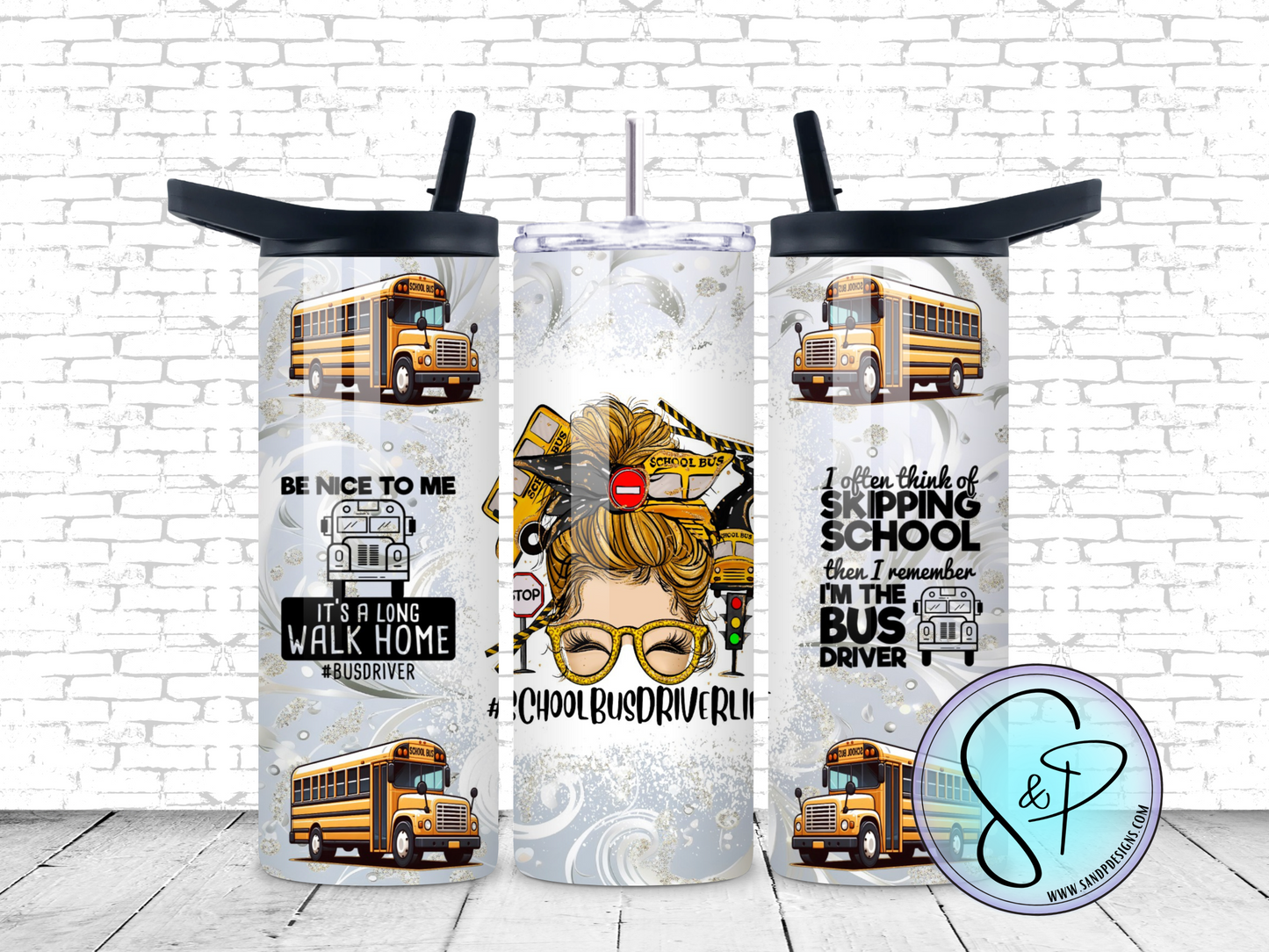 #schoolbusdriverlife - 20 oz.