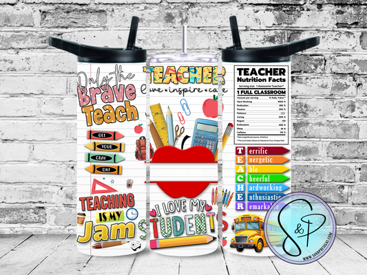 Teach Love Inspire Care (add a name) (teacher) - 20 oz