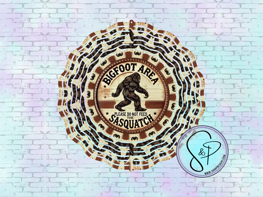 Bigfoot Area Please do not feed the Sasquatch - 8" Wind Spinner