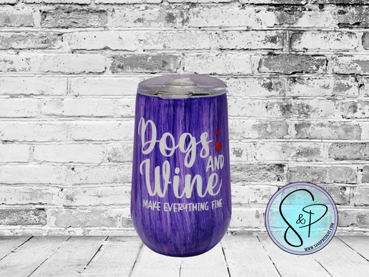 16 oz Wine Epoxy - Dogs and win make everything fine