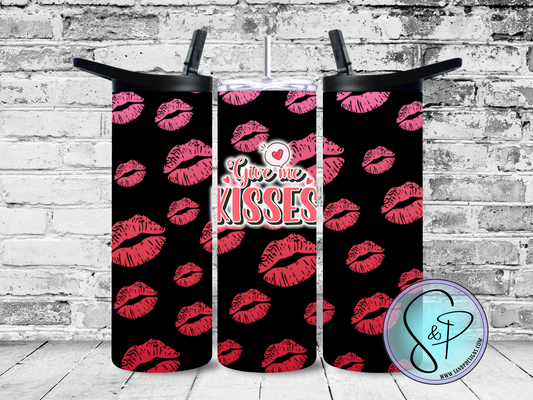 Give me kisses - 20 oz