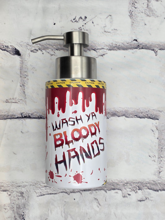 Wash ya BLOODY HANDS - SOAP DISPENSER