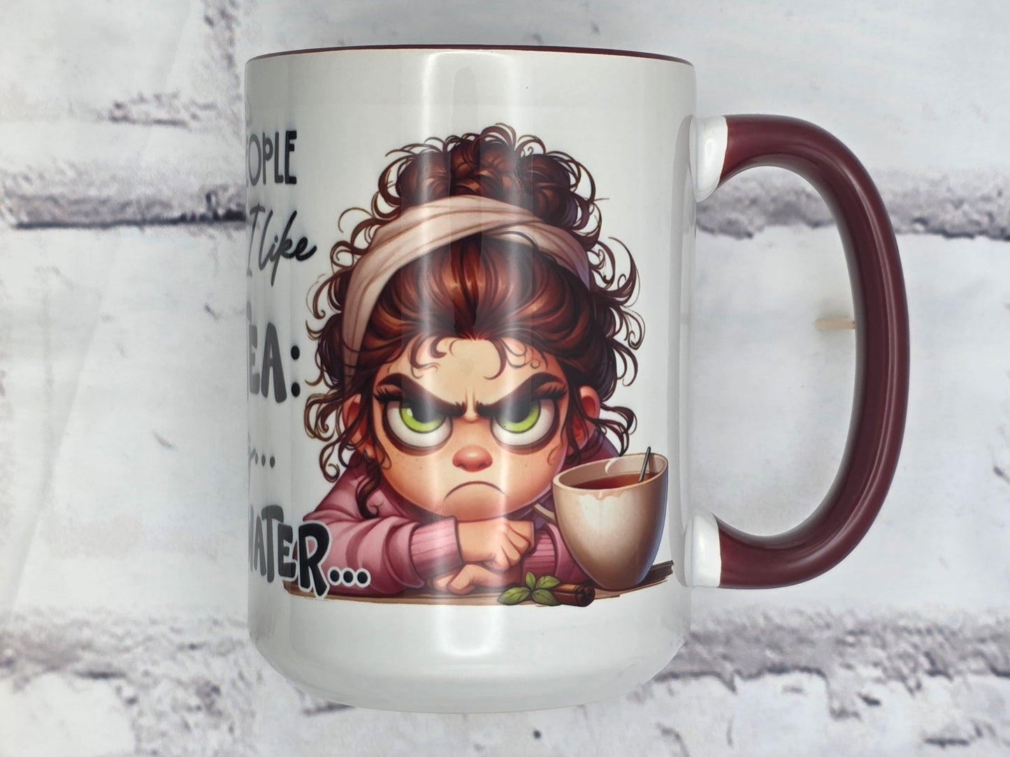 I like people they way I like my Tea: inn a bag underwater. (Maroon) - 15 oz MUG