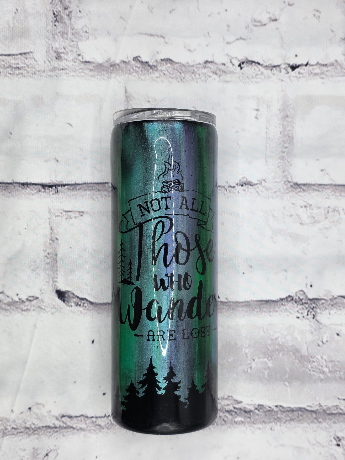 Not all those who wander are lost - Epoxy 20 oz