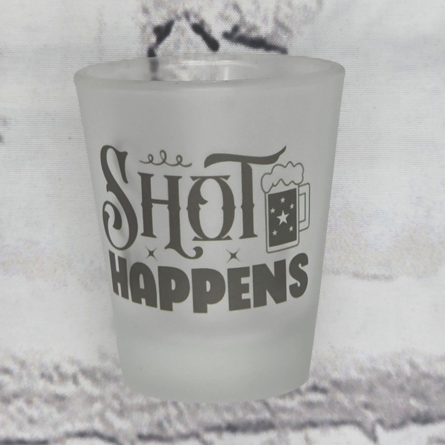 Shot Happens - SHOT GLASS
