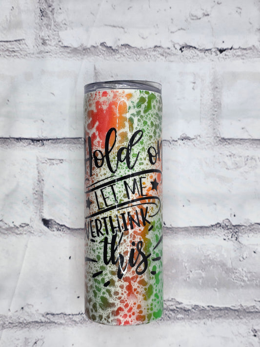 Hold on let me overthink this - Epoxy 20 oz